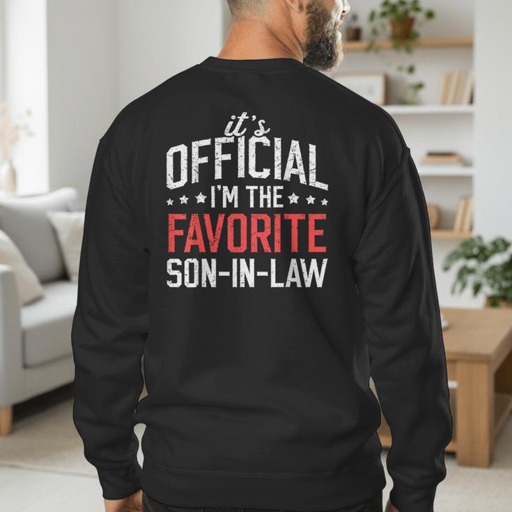 It's Official I'm The Favorite Son-In-Law Dad Father Men's Sweatshirt Back Print