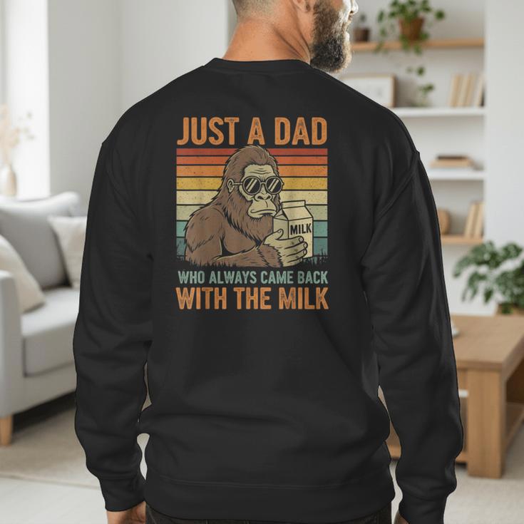 Just A Dad Who Always Came Back With The Milk Daddy Men's Sweatshirt Back Print