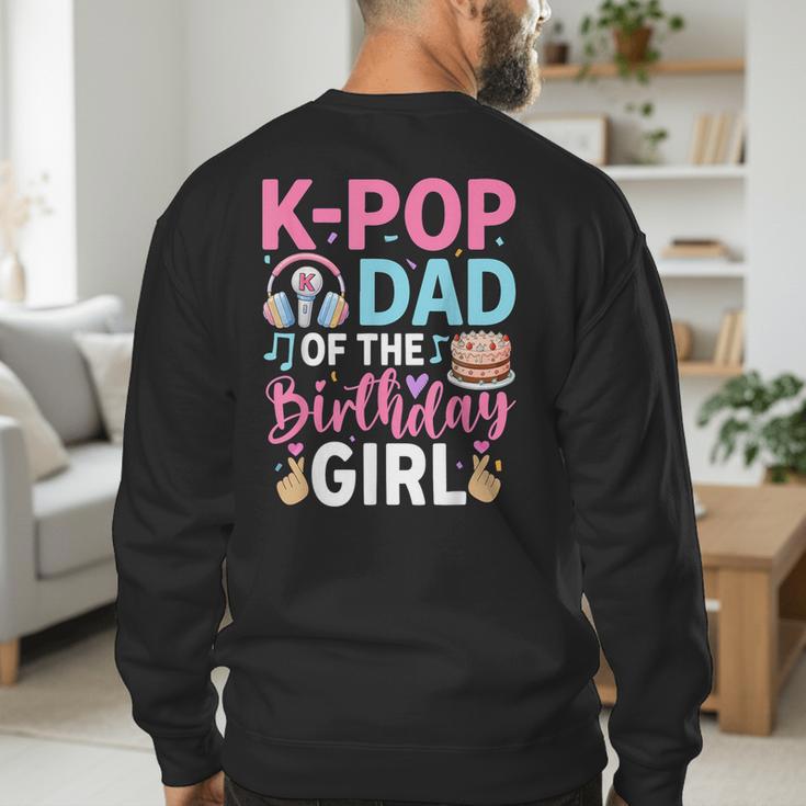 K-Pop Dad Of The Birthday Girl Men's Sweatshirt Back Print