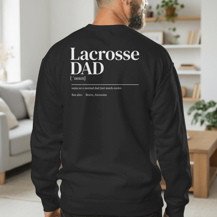 Lacrosse Quote Definition Men Dad Men's Sweatshirt Back Print