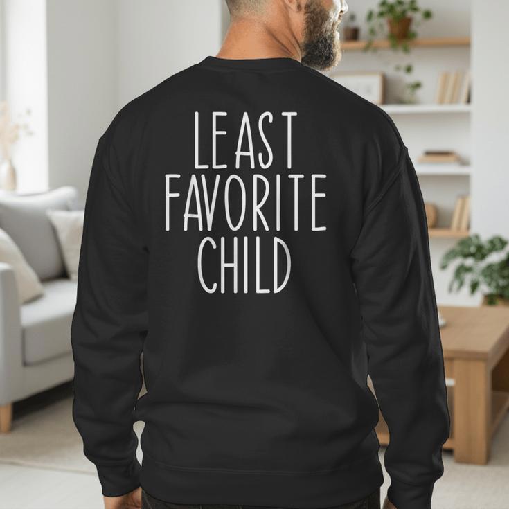 Least Favorite Child Mom Dad Son Men's Sweatshirt Back Print