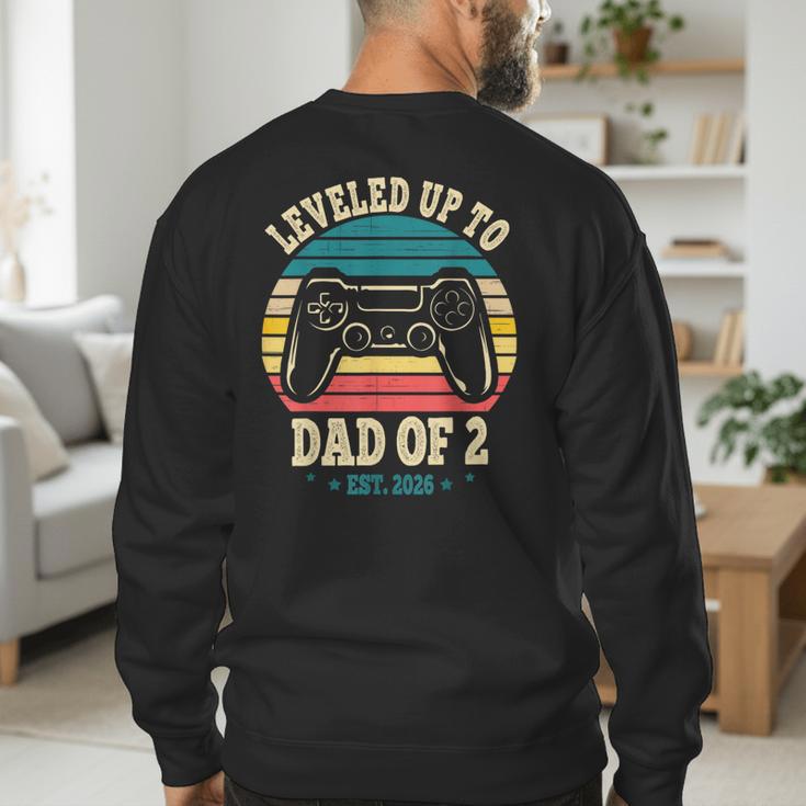 I Leveled Up To Dad Of 2 2026 Promoted To Dad Of Two Kids Men's Sweatshirt Back Print