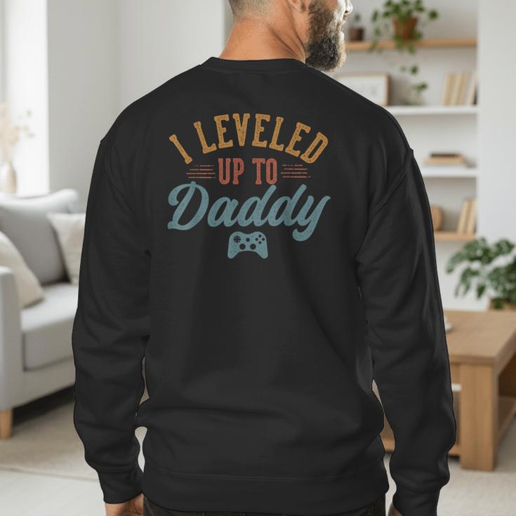 Leveled Up To Daddy Father To Be New Dad Men's Sweatshirt Back Print