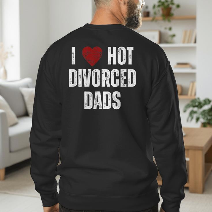 I Love Hot Divorced Dads Red Hearts Men's Sweatshirt Back Print