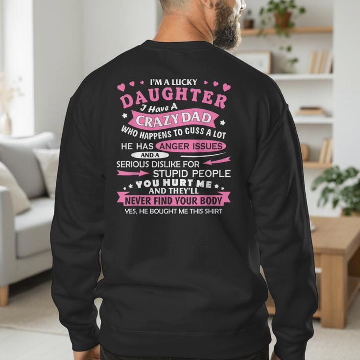 I Am a Lucky Daughter I Have Crazy Dad For Daughter Men's Sweatshirt Back Print