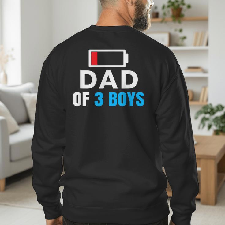 Matching Father's Day Low Battery Dad Of 3 Boys Men's Sweatshirt Back Print