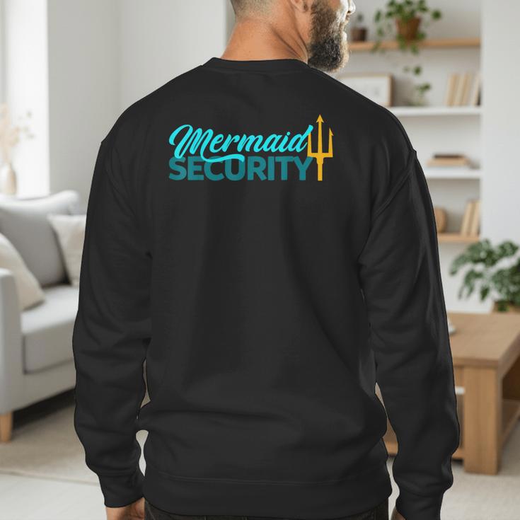 Mermaid Security Birthday Party Matching Dad Boys Men's Sweatshirt Back Print
