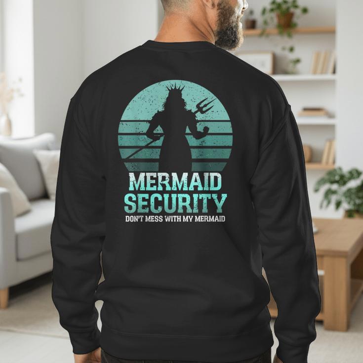 Mermaid Security Vintage Birthday Party Dad Father Day Men's Sweatshirt Back Print