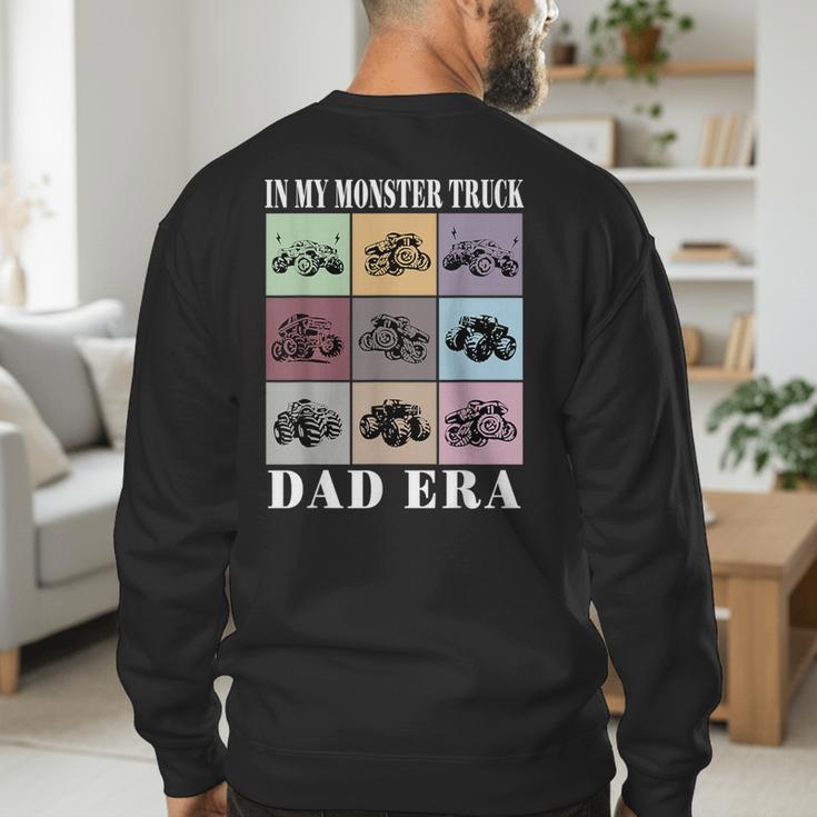 In My Monster Trucks Dad Era Men's Sweatshirt Back Print