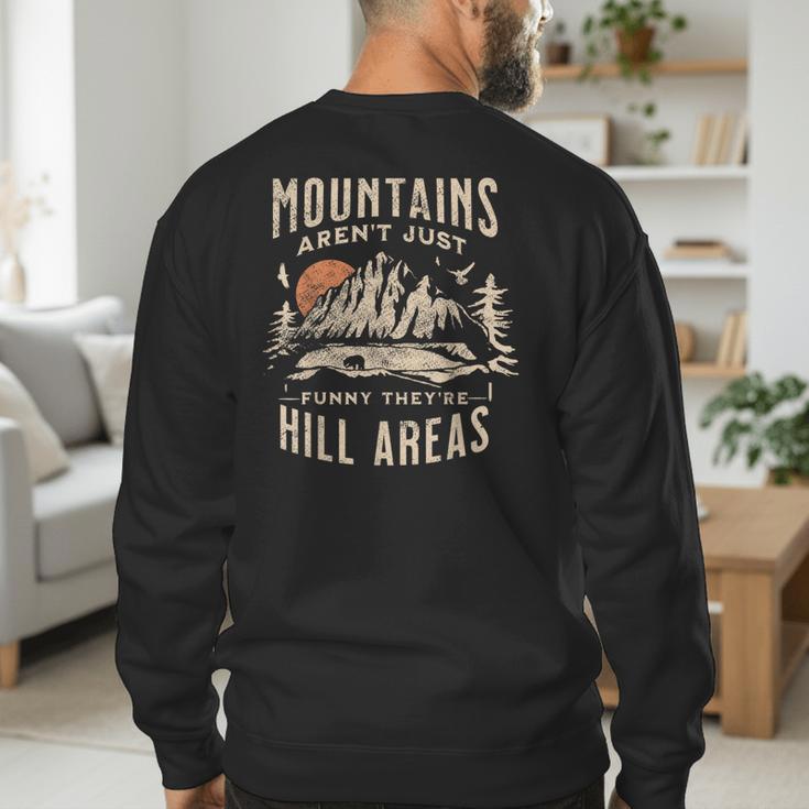Mountains Aren't They'Re Hill Areas Dad Joke Word Pun Men's Sweatshirt Back Print
