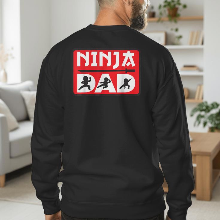 Ninja Dad Matching Family Ninja Warrior Men's Sweatshirt Back Print