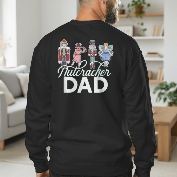 NUTCRACKER DAD Fun Christmas Ballet Parent Meme Men's Sweatshirt Back Print NUTCRACKER DAD Fun Christmas Ballet Parent Meme Men's Sweatshirt Back Print
