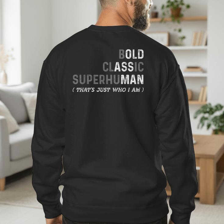 Old Man Gag Dad Father's Day Husband Birthday Grandpa Men's Sweatshirt Back Print Old Man Gag Dad Father's Day Husband Birthday Grandpa Men's Sweatshirt Back Print