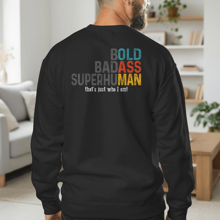 Old Man Saying Bold Badass Superhuman Gag Birthday Dad Men's Sweatshirt Back Print Old Man Saying Bold Badass Superhuman Gag Birthday Dad Men's Sweatshirt Back Print