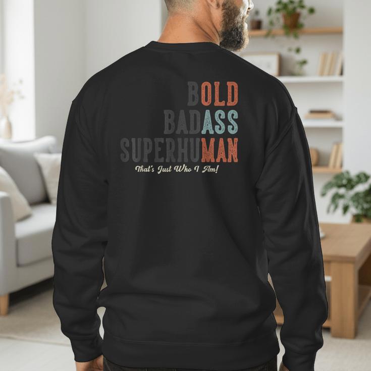 Old Man Saying Gag Father's Day Birthday Dad Grandpa Men's Sweatshirt Back Print Old Man Saying Gag Father's Day Birthday Dad Grandpa Men's Sweatshirt Back Print