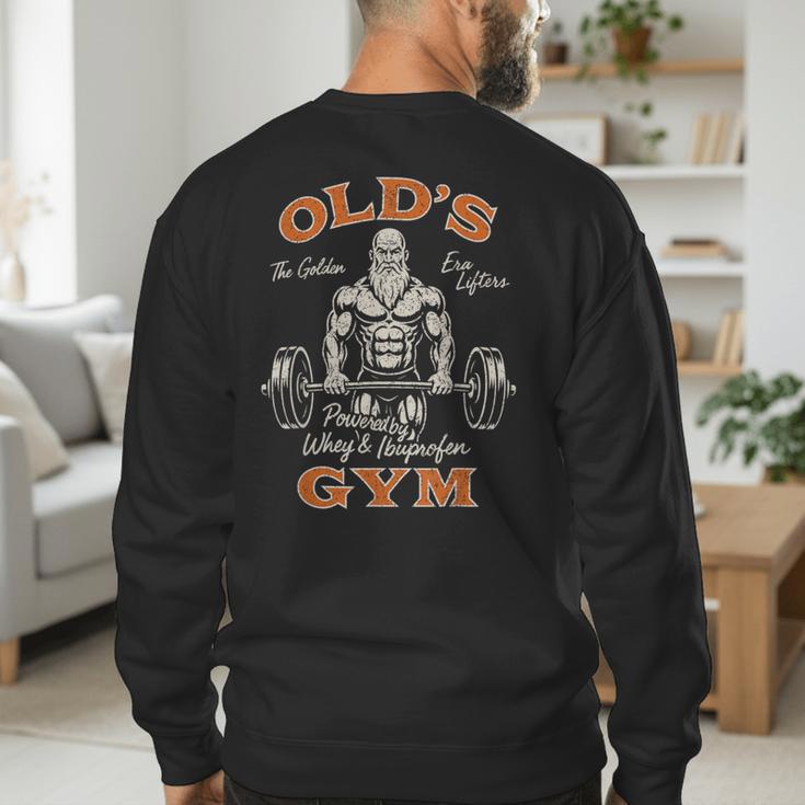 Old's Gym Logo Workout Dad Grandpa Weightlifting Old Men Gym Men's Sweatshirt Back Print Old's Gym Logo Workout Dad Grandpa Weightlifting Old Men Gym Men's Sweatshirt Back Print