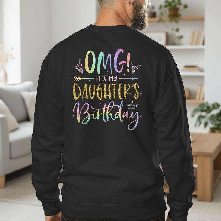 OMG It's My Daughter's Birthday Happy Bday Tie Dye Mom Dad Small Men's Sweatshirt Back Print OMG It's My Daughter's Birthday Happy Bday Tie Dye Mom Dad Small Men's Sweatshirt Back Print