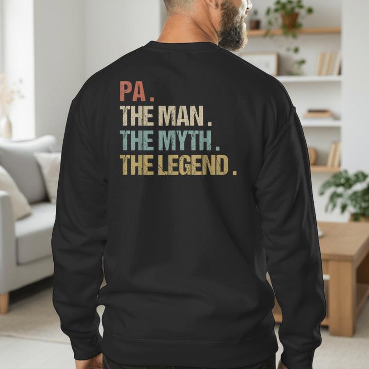 Pa The Man Myth Legend Shirt Father Dad Men's Sweatshirt Back Print