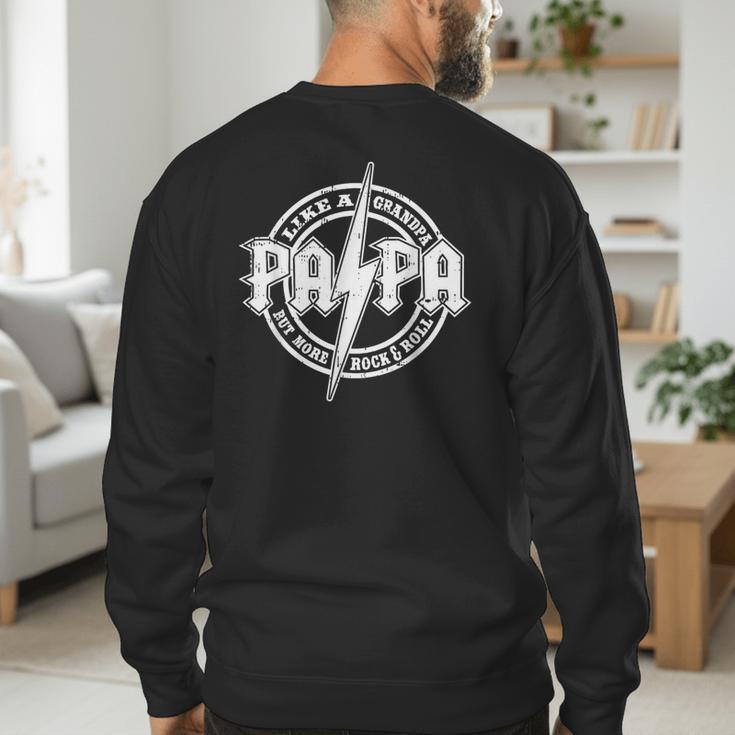 Papa Like A Grandpa Fathers Day Rocker Dad Rock Music Men Men's Sweatshirt Back Print Papa Like A Grandpa Fathers Day Rocker Dad Rock Music Men Men's Sweatshirt Back Print