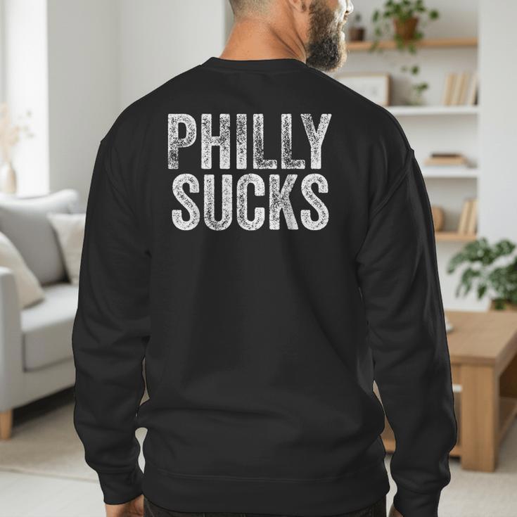 PHILLY SUCKS Philadelphia Hate City Gag Humor Dad Men's Sweatshirt Back Print