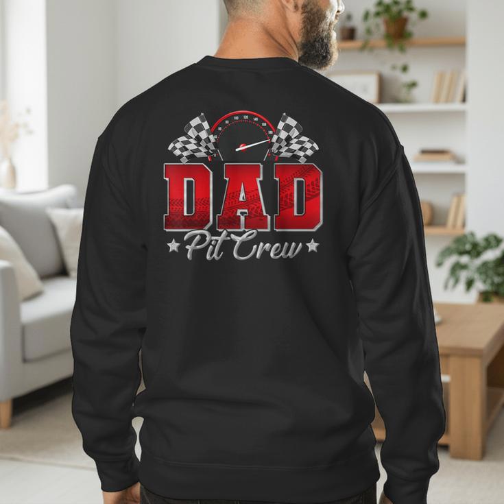 Pit Crew Race Car Racing Dad Family Birthday Party Men's Sweatshirt Back Print