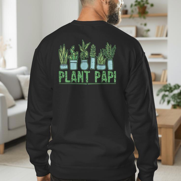 Plant Papi Daddy Father Gardener Gardening Father’s Day Men's Sweatshirt Back Print Plant Papi Daddy Father Gardener Gardening Father’s Day Men's Sweatshirt Back Print