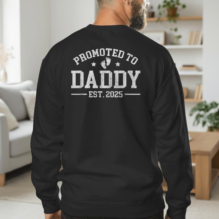 Promoted To Daddy Est 2025 Baby Announcement For New Dad Men's Sweatshirt Back Print