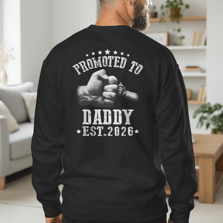 Promoted To Daddy Est 2026 Soon To Be Daddy 2026 Men's Sweatshirt Back Print