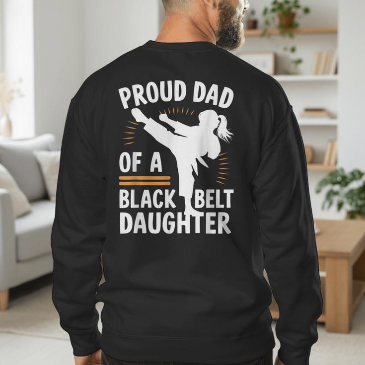 Proud Dad Of A Belt Daughter Men's Sweatshirt Back Print Proud Dad Of A Belt Daughter Men's Sweatshirt Back Print