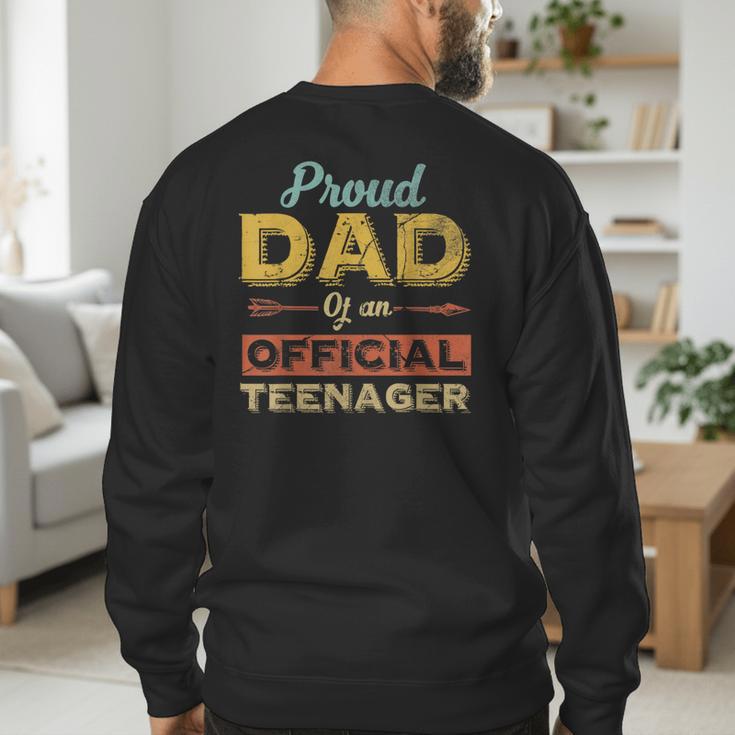 Proud Dad Of An Official Teenager 13th Birthday Son Daughter Men's Sweatshirt Back Print