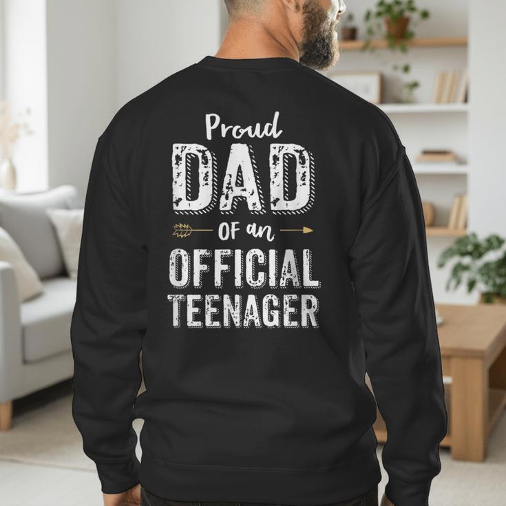 Proud Dad Of An Official TeenagerShirt Birthday Outfit Men's Sweatshirt Back Print