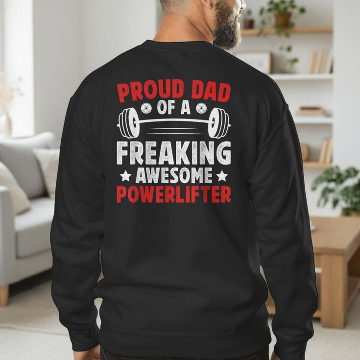 Proud Dad Of A Powerlifter Father Powerlifting Dad Men's Sweatshirt Back Print Proud Dad Of A Powerlifter Father Powerlifting Dad Men's Sweatshirt Back Print