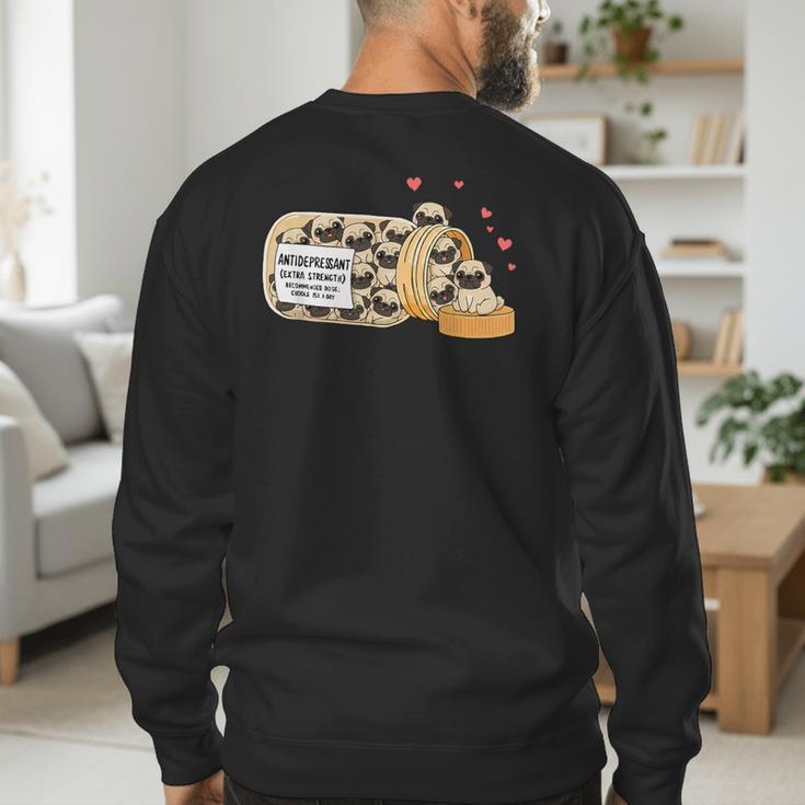 Pug Anti Depressant Mom Dad Kids Men's Sweatshirt Back Print Pug Anti Depressant Mom Dad Kids Men's Sweatshirt Back Print