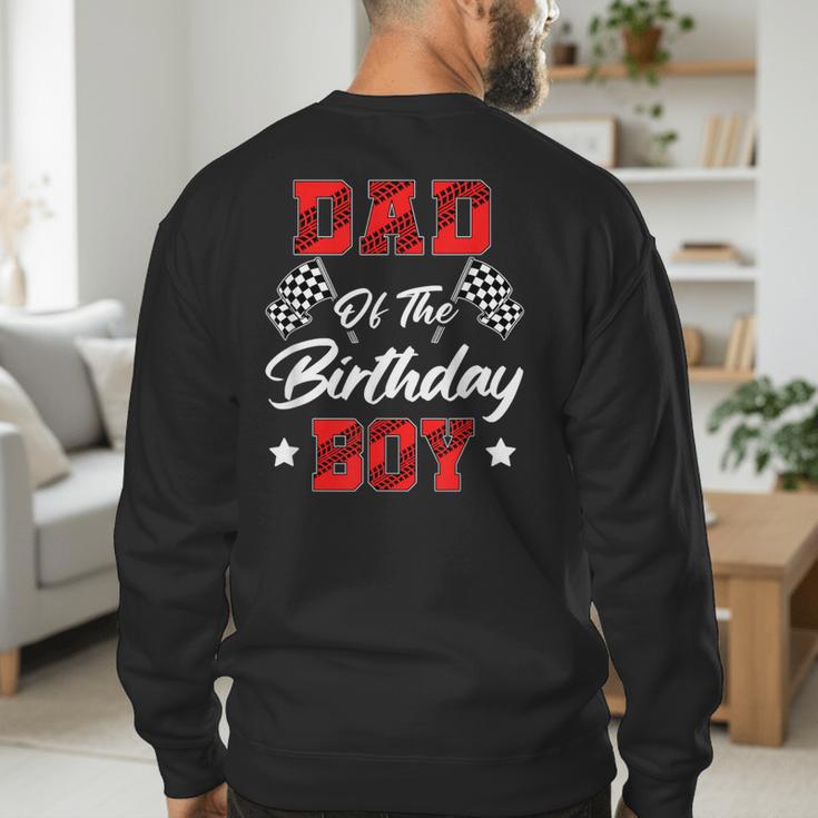 Race Car Dad Of The Birthday Boy Racing Family Pit Crew Men's Sweatshirt Back Print