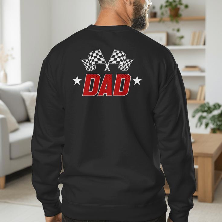 Racing Birthday Boy Race Car Dad Family Matching Men's Sweatshirt Back Print