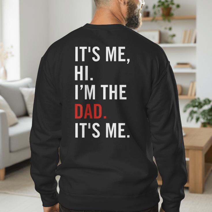 Retro It's Me Hi I'm The Dad It's Me For Dad Men's Sweatshirt Back Print