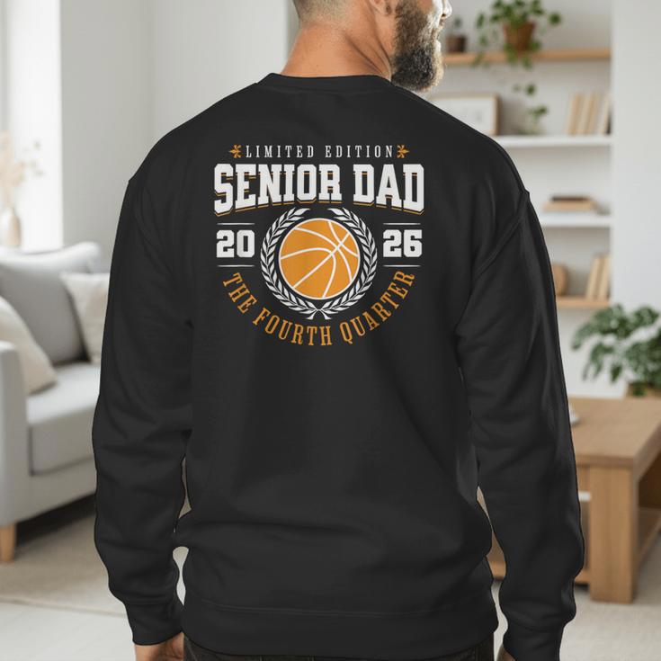 Senior Basketball Dad 2026 The Final Quarter Men's Sweatshirt Back Print