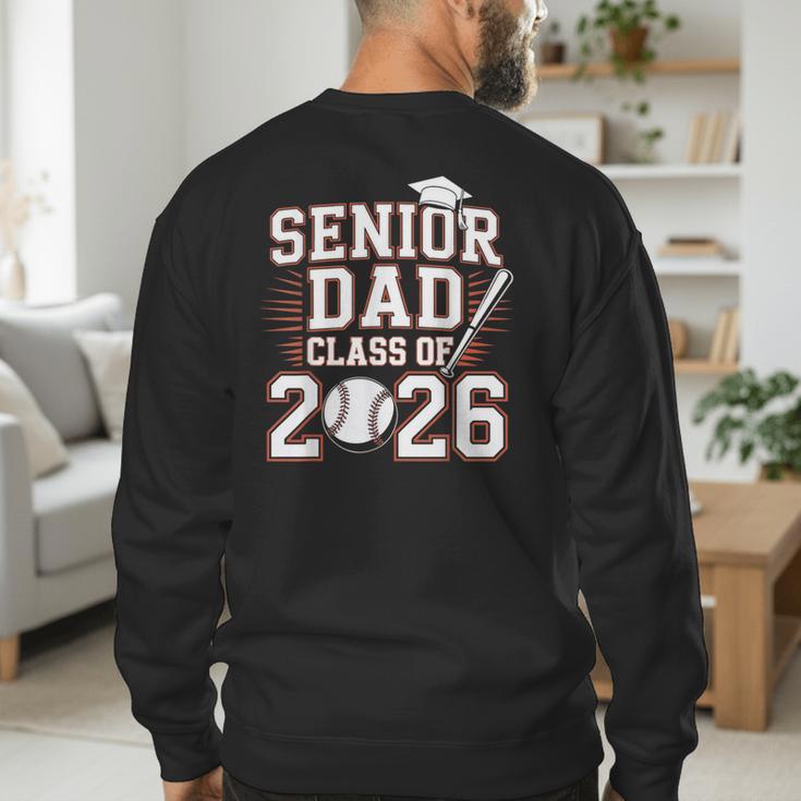 Senior Dad Class Of 2026 Graduate Baseball 2026 Graduation Men's Sweatshirt Back Print