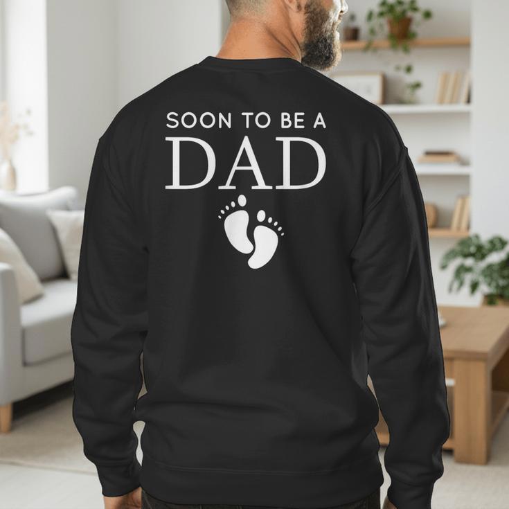 Soon To Be A Dad Unique Father For Would Be Daddy Men's Sweatshirt Back Print