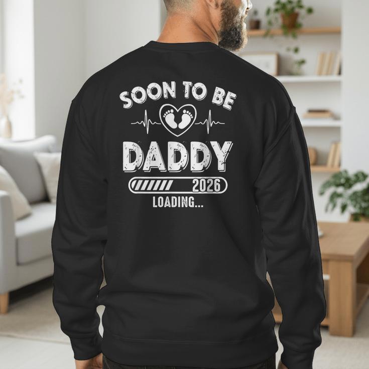 Soon To Be Daddy Est 2026 New Dad Fathers Day First Time Men's Sweatshirt Back Print