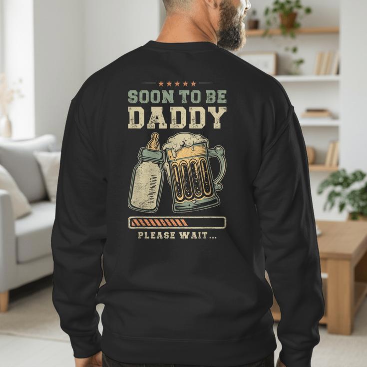 Soon To Be Daddy Fatherhood Baby Announcement Future Dad Men's Sweatshirt Back Print