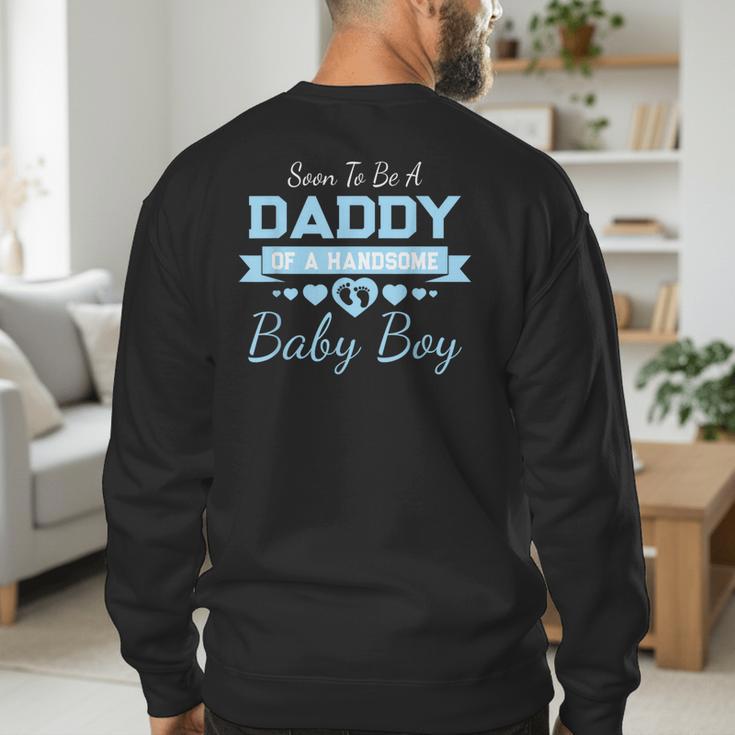 Soon To Be A Daddy Of a Handsome Baby Boy Announcement Men's Sweatshirt Back Print Soon To Be A Daddy Of a Handsome Baby Boy Announcement Men's Sweatshirt Back Print