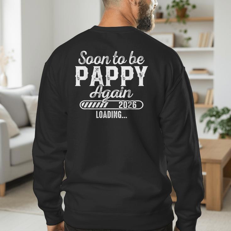 Soon To Be Pappy Again Est 2026 Future New Dad Men's Sweatshirt Back Print