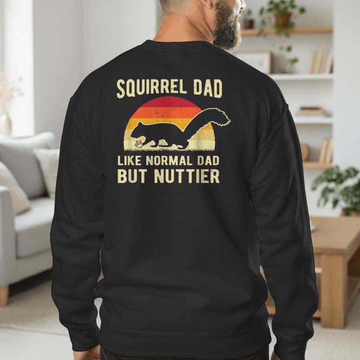 Squirrel Dad Pet Squirrel Owner Squirrel Lover Nuts Men's Sweatshirt Back Print