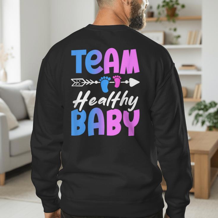 Team Healthy Baby Gender Reveal Pregnancy Mom Dad Men's Sweatshirt Back Print