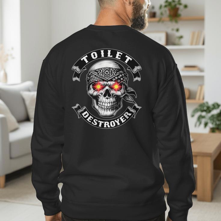 Toilet Destroyer Poop Jokes Dad Humor Poop Diarrhea Men's Sweatshirt Back Print