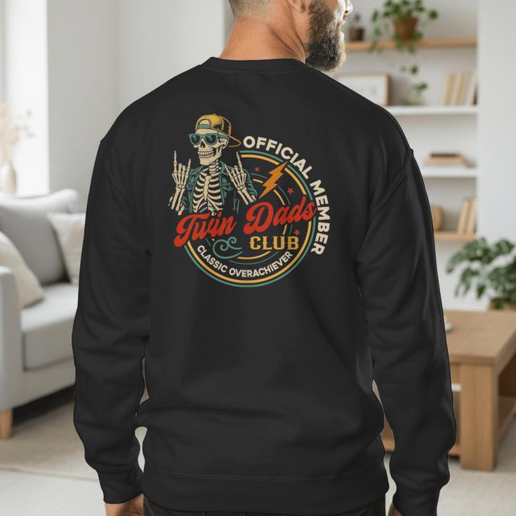 Twin Dad Club Dad Of Twins Skeleton Father's Day Men's Sweatshirt Back Print