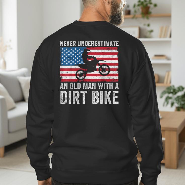 Never Underestimate An Old Man With A Dirt Bike Grandpa Dad Men's Sweatshirt Back Print