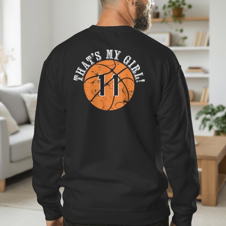 Unique That's My Girl 11 Basketball Player Mom Or Dad Men's Sweatshirt Back Print