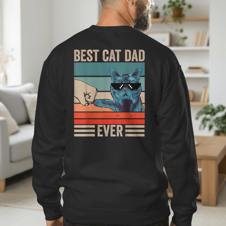 Vintage Best Cat Dad Ever Bump Fist Father's Day Cat Daddy Men's Sweatshirt Back Print